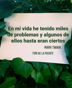 En mi vida he tenido miles de problemas y algunos de ellos hasta eran ciertos